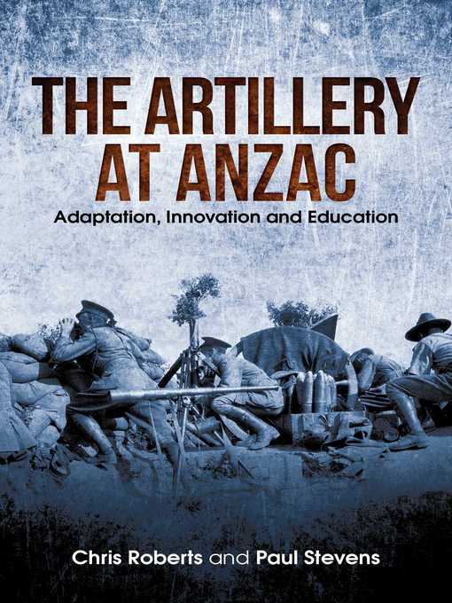 Title details for Artillery at Anzac by Chris Roberts - Available